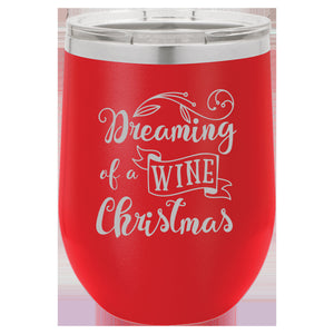 Dreaming of a Wine Christmas Wine Tumbler